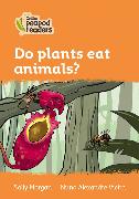 Do plants eat animals?