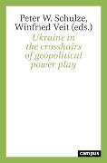 Ukraine in the crosshairs of geopolitical power play