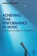 Achieving Peak Performance in Music