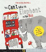 You Can't Take An Elephant On the Bus