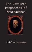 The Complete Prophecies of Nostradamus