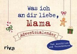 Was ich an dir liebe, Mama – Adventskalender. Hardcover-Ausgabe