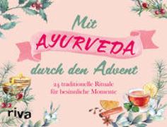 Mit Ayurveda durch den Advent