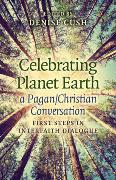 Celebrating Planet Earth, a Pagan/Christian Conv – First Steps in Interfaith Dialogue