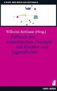 Fallbuch der systemischen Therapie mit Kindern und Jugendlichen