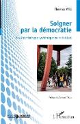 Soigner par la démocratie