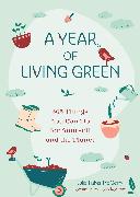 A Year of Living Green