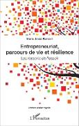 Entrepreneuriat, parcours de vie et résilience