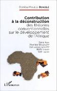 Contribution à la déconstruction des théories conventionnelles sur le développement de l'Afrique