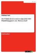 Die Politik der Alterssicherung in der BRD: Pfadabhängigkeit oder Pfadwechsel?