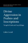 Divine Aggression in Psalms and Inscriptions