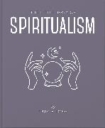 The Little Book of Spiritualism