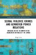 Sexual Violence Crimes and Gendered Power Relations