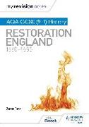 My Revision Notes: AQA GCSE (9–1) History: Restoration England, 1660–1685