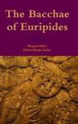 The Bacchae of Euripides