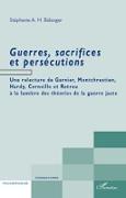 Guerres, sacrifices et persécutions