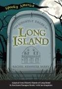 The Ghostly Tales of Long Island