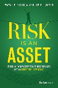 Risk Is an Asset