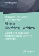 Erfahren – Widerfahren – Verfahren