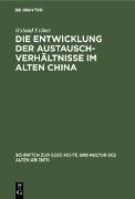 Vorderes Coverbild Die Entwicklung der Austauschverhältnisse im Alten China