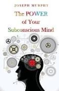 The Power Of Your Subconscious Mind