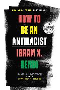 How to Be an Antiracist