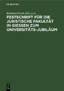 Vorderes Coverbild Festschrift für die Juristische Fakultät in Gießen zum Universitäts-Jubiläum