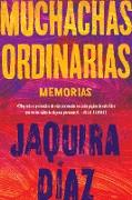 Ordinary Girls \ Muchachas ordinarias (Spanish edition)