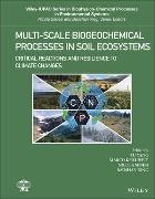 Multi-Scale Biogeochemical Processes in Soil Ecosystems