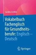 Vokabelbuch Fachenglisch für Gesundheitsberufe: Englisch - Deutsch