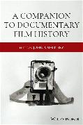 A Companion to Documentary Film History