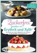 Zuckerfrei genießen mit Erythrit und Xylit