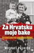 Za Hrvatsku moje bake