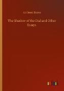 The Shadow of the Dial and Other Essays