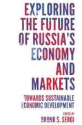 Exploring the Future of Russia's Economy and Markets