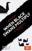 When Black Swans multiply