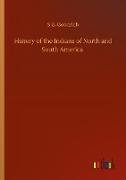 History of the Indians of North and South America