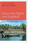 Zwischen Tigris und Euphrat