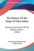 The History Of The Reign Of Tipu Sultan