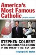 America’s Most Famous Catholic (According to Himself)