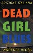 Dead Girl Blues - Edizione Italiana