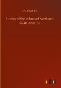 History of the Indians of North and South America