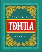 The Little Book of Tequila