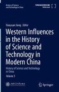 Western Influences in the History of Science and Technology in Modern China