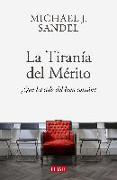 La tiranía del mérito : ¿qué ha sido del bien común?