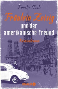 Vorderes Coverbild Fräulein Zeisig und der amerikanische Freund