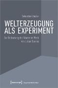 Welterzeugung als Experiment