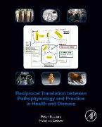 Reciprocal Translation Between Pathophysiology and Practice in Health and Disease