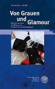 Von Grauen und Glamour