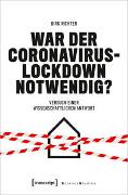 War der Coronavirus-Lockdown notwendig?